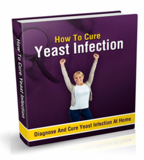 Product picture How To Cure Yeast Infection At Home